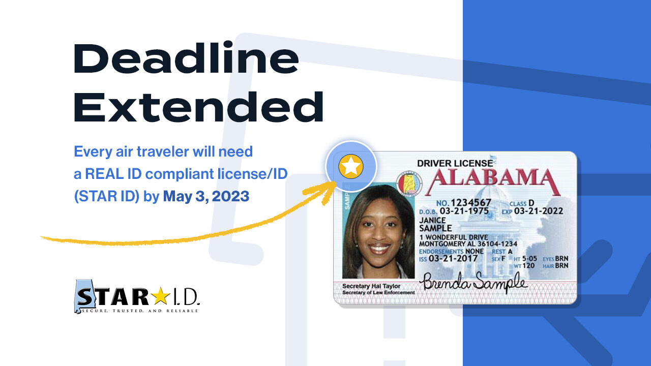 Deadline Extended. Get the Alabama STAR ID - May 3, 2023